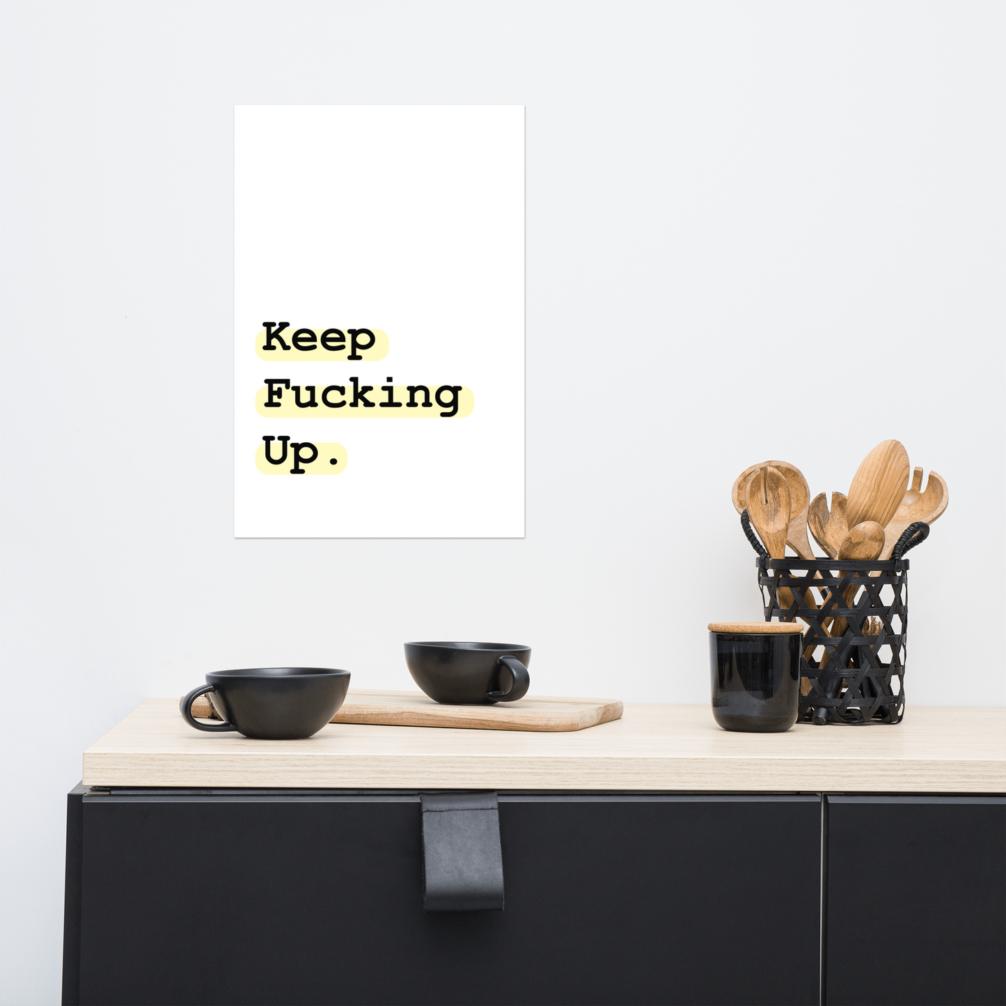 Keep Fucking Up | Poster