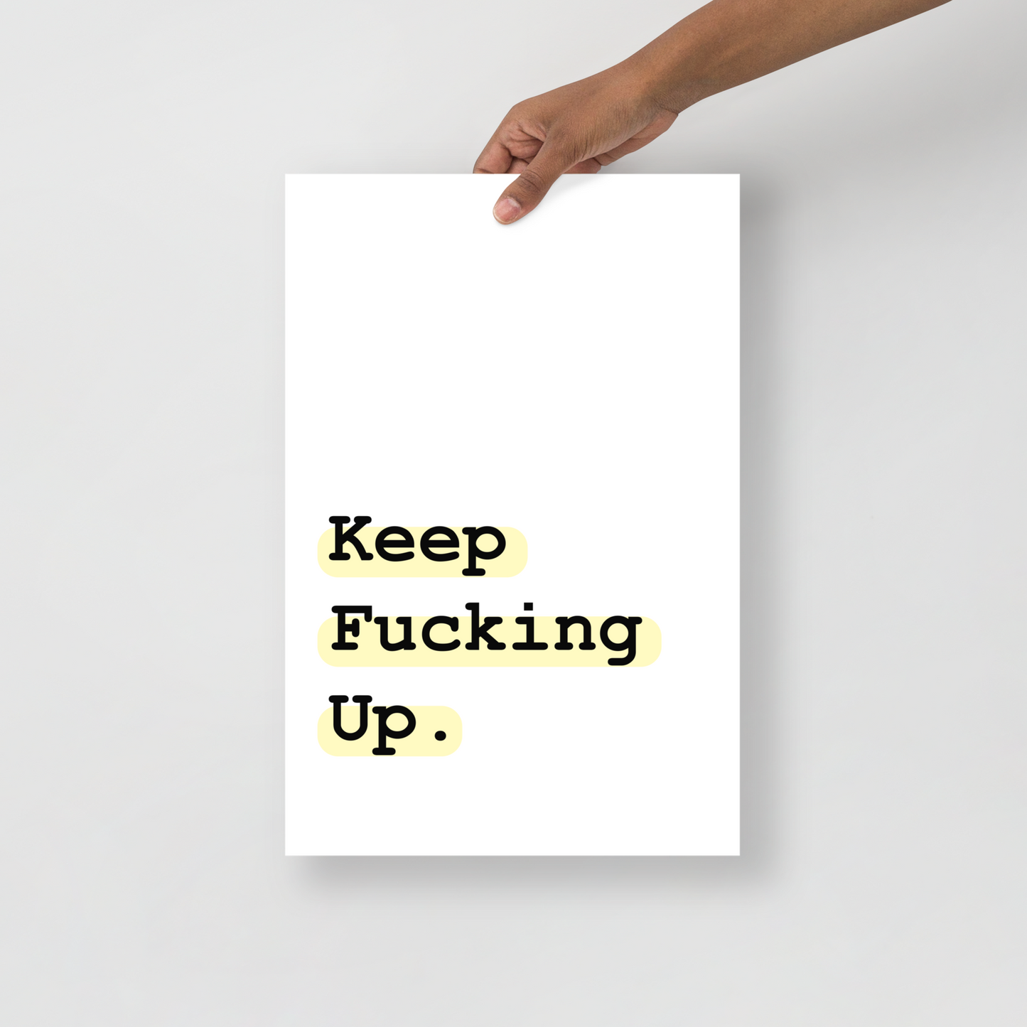 Keep Fucking Up | Poster